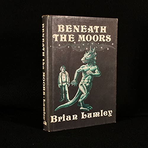 Beneath the Moors (9780870540660) by Lumley, Brian