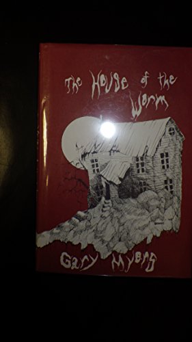 House of the Worm (9780870540714) by Myers, Gary