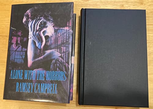 Alone With the Horrors: The Great Short Fiction of Ramsey Campbell 1961-1991 - Campbell, Ramsey