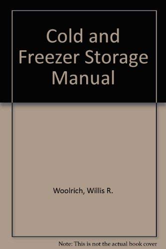 Imagen de archivo de Cold and Freezer Storage Manual a la venta por Better World Books