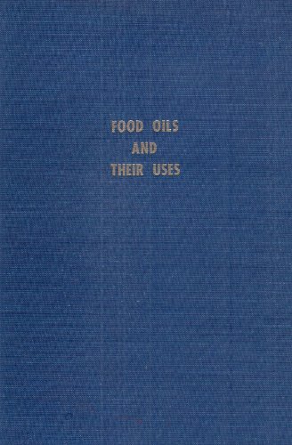 9780870550935: Food oils and their uses