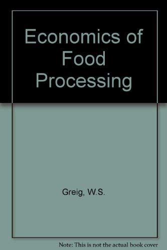 Beispielbild fr The economics of food processing. zum Verkauf von Kloof Booksellers & Scientia Verlag