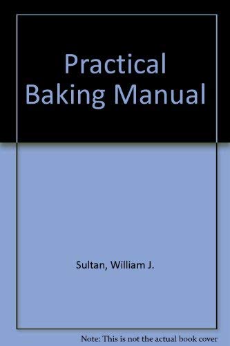 Beispielbild fr Practical Baking Manual zum Verkauf von ThriftBooks-Dallas