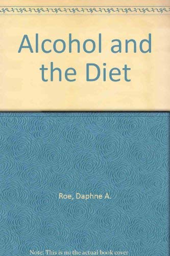 Stock image for Alcohol and the Diet for sale by Better World Books