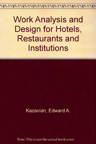 Beispielbild fr Work Analysis and Design for Hotels, Restaurants and Institutions zum Verkauf von Better World Books