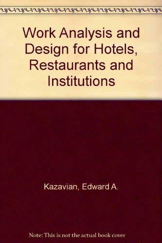 Imagen de archivo de Work Analysis and Design for Hotels, Restaurants and Institutions. 2d Ed a la venta por POQUETTE'S BOOKS