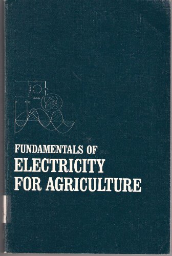 Beispielbild fr Fundamentals of Electricity for Agriculture zum Verkauf von Better World Books