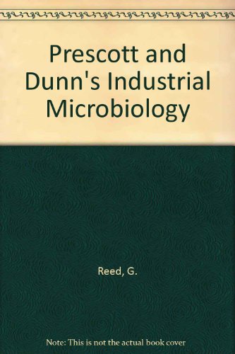 Stock image for Prescott & Dunn's Industrial Microbiology for sale by Tiber Books