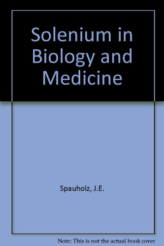 Selenium In Biology & Medicine