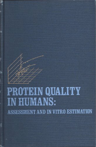 Stock image for Protein Quality in Humans : Assessment and in Vitro Estimation for sale by Better World Books