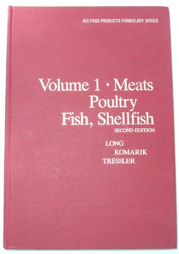 9780870553929: AVI Food Products Formulary Series: Volume 1: Meats, Poultry, Fish, Shellfish