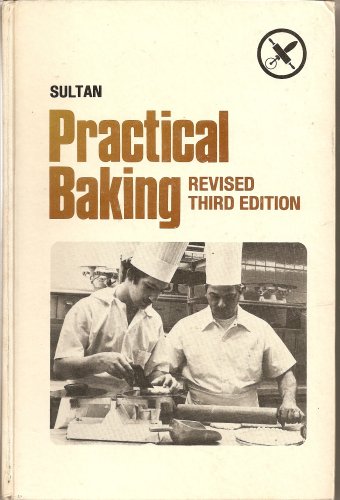9780870553943: Practical Baking (Revised Third Edition)
