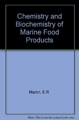 Imagen de archivo de Chemistry and Biochemistry of Marine Food Products a la venta por Better World Books