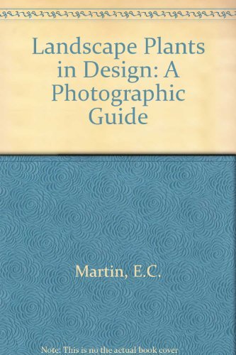 Imagen de archivo de Landscape Plants in Design: A Photographic Guide a la venta por Front Cover Books