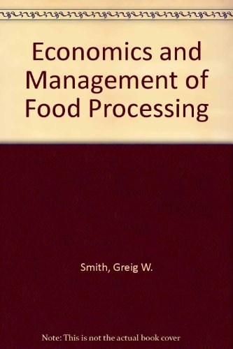 Beispielbild fr Economics and Management of Food Processing zum Verkauf von Ammareal