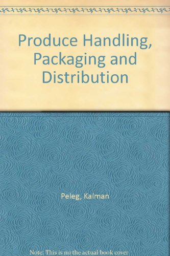 9780870554667: Produce Handling, Packaging and Distribution