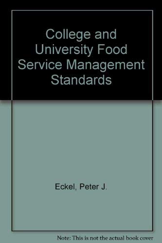 Imagen de archivo de College and University Foodservice Management Standards a la venta por Better World Books Ltd