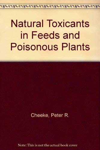 Beispielbild fr Natural Toxicants in Feeds, Forages, and Poisonous Plants zum Verkauf von Better World Books Ltd