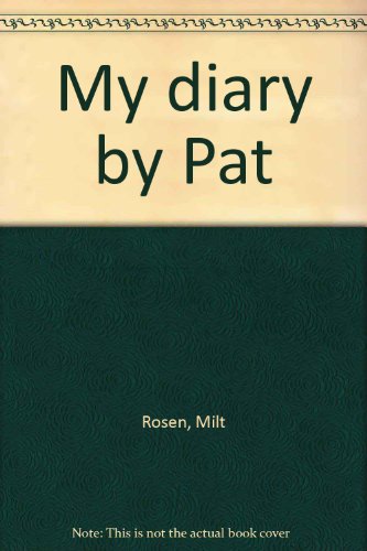 Beispielbild fr My Diary By Pat. The Jovial Journal of a First Lady zum Verkauf von Acme Books