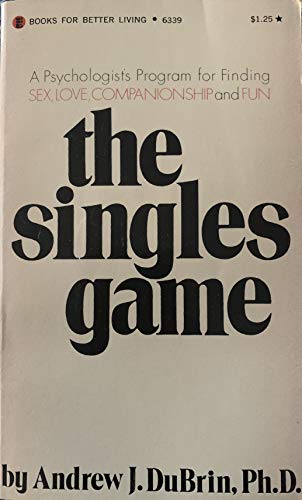 The singles game, (9780870563393) by DuBrin, Andrew J
