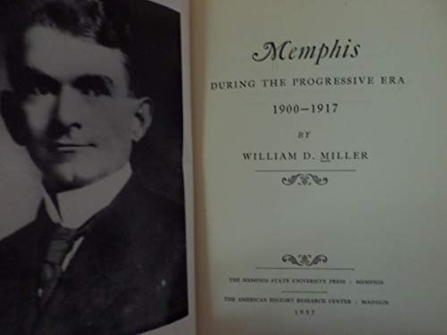 Beispielbild fr Memphis During The Progressive Era, 1900-1917 zum Verkauf von Redux Books