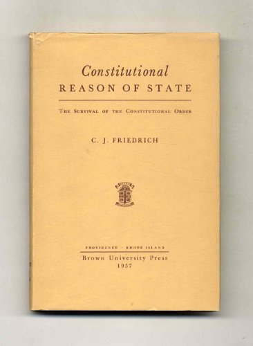 9780870570469: Constitutional Reason of State: The Survival of the Constitutional Order