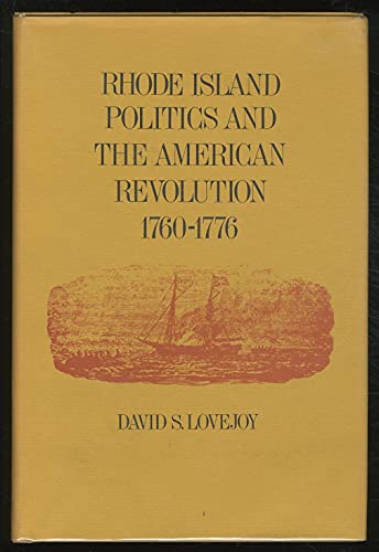 Stock image for Rhode Island Politics and the American Revolution, 1760-1776 for sale by Better World Books