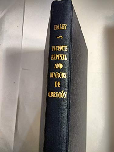 Imagen de archivo de Vicente Espinel and Marcos de Obregon. A Life and Its Literary Representation a la venta por Zubal-Books, Since 1961