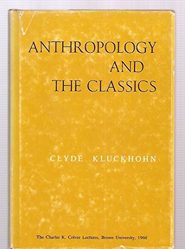 Stock image for Anthropology and the Classics for sale by ThriftBooks-Dallas