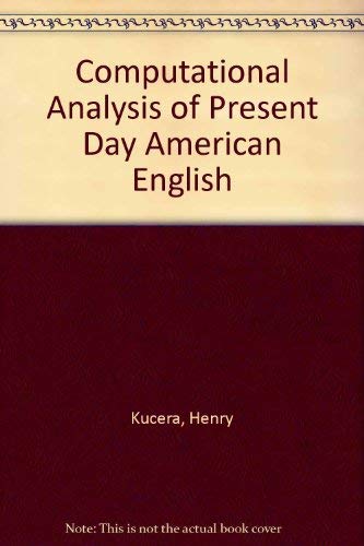 Stock image for Computational Analysis of Present Day American English for sale by PAPER CAVALIER US