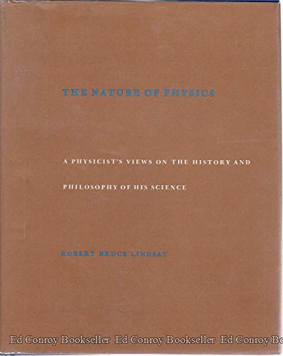 Beispielbild fr The Natue of Physics: A Physicist's Views on the History and Philosophy of His Science zum Verkauf von Xochi's Bookstore & Gallery