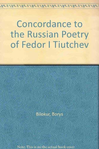 9780870571459: Concordance to the Russian Poetry of Fedor I Tiutchev