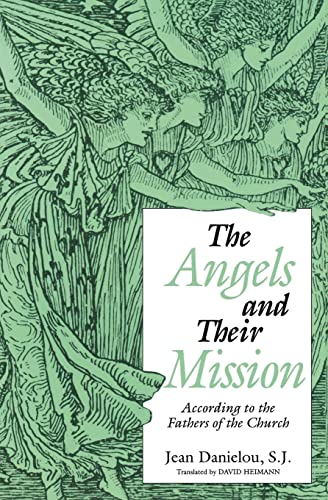 Beispielbild fr The Angels and Their Mission: According to the Fathers of the Church zum Verkauf von ThriftBooks-Atlanta