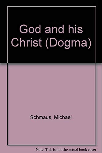 Imagen de archivo de God and his Christ (Dogma) a la venta por Bookmans