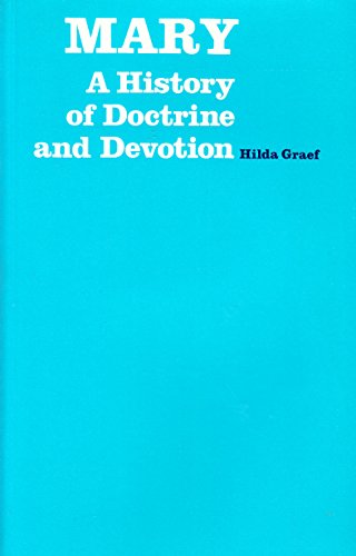 9780870611131: Mary: A History of Doctrine and Devotion