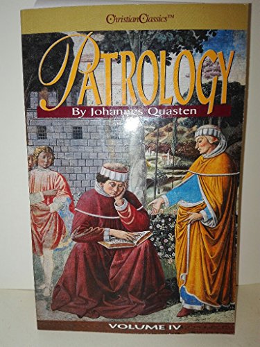 Stock image for Patrology, Vol. 4: The Golden Age of Latin Patristic Literature for sale by SecondSale