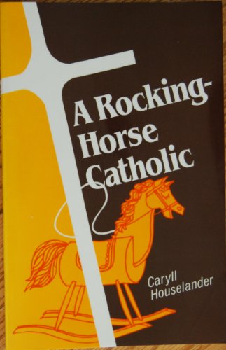 9780870611469: Rocking Horse Catholic