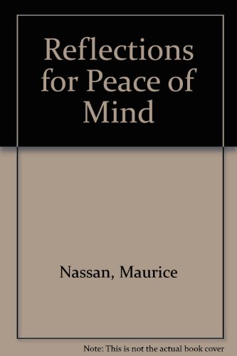 Beispielbild fr Reflections for Peace of Mind : Three Hundred Sixty-Five Meditations for the Year zum Verkauf von Vashon Island Books