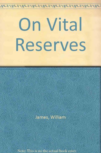 Stock image for On Vital Reserves: With a modern introduction for sale by THE OLD LIBRARY SHOP