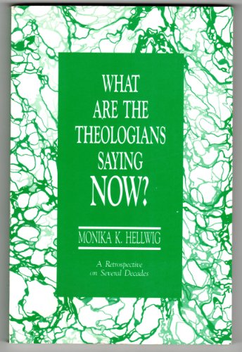 Stock image for What Are the Theologians Saying Now? for sale by Better World Books