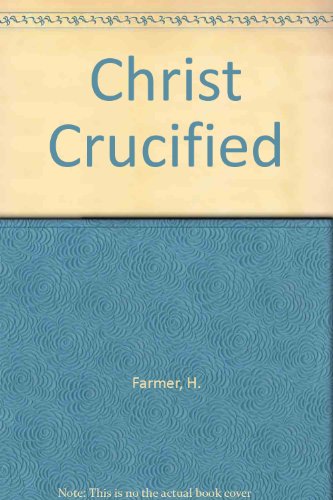 Stock image for CHRIST CRUCIFIED & Other Meditations. Trsl., Dame Frideswide Sandeman, O.S.B. for sale by de Wit Books