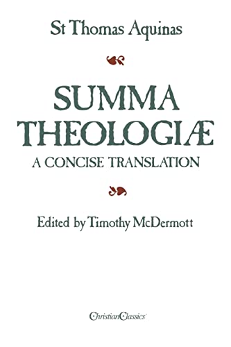 Summa Theologiae: A Concise Translation - Thomas Aquinas