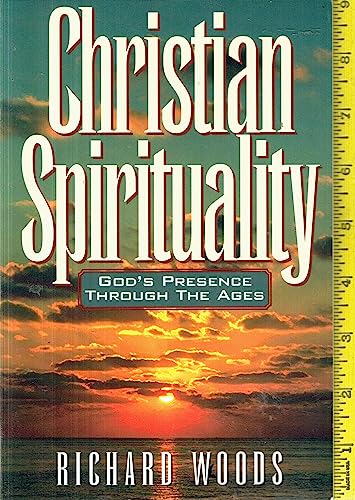 Imagen de archivo de Christian Spirituality: God's Presence Through the Ages a la venta por ThriftBooks-Atlanta
