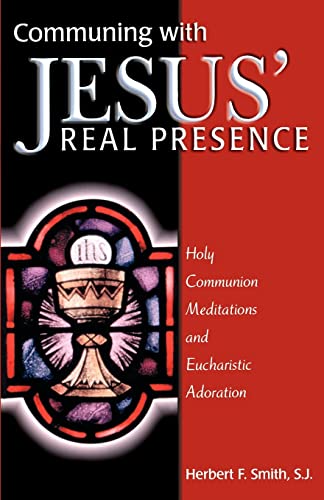 Stock image for Communing with Jesus' Real Presence for sale by ThriftBooks-Atlanta