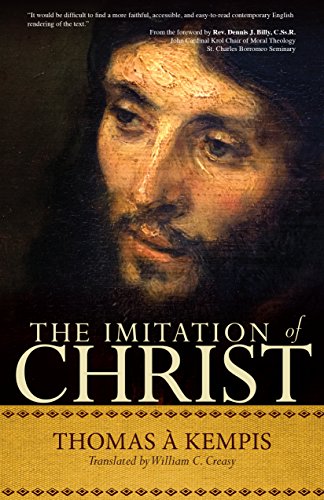 Beispielbild fr The Imitation of Christ: A Timeless Classic for Contemporary Readers zum Verkauf von BooksRun