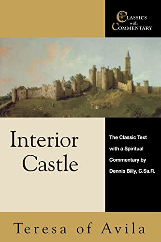 Imagen de archivo de Interior Castle The Classic Text with a Spiritual Commentary Classics with Commentary a la venta por PBShop.store US