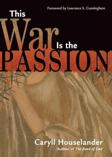 Beispielbild fr This War Is the Passion zum Verkauf von Better World Books