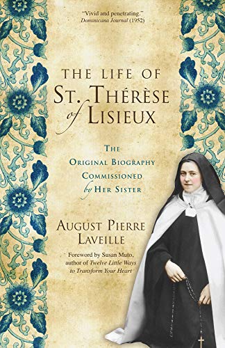 9780870613029: The Life of St. Thrse of Lisieux: The Original Biography Commissioned by Her Sister
