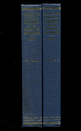 9780870621048: Marcus and Narcissa Whitman and the opening of Old Oregon (Northwest historical series)