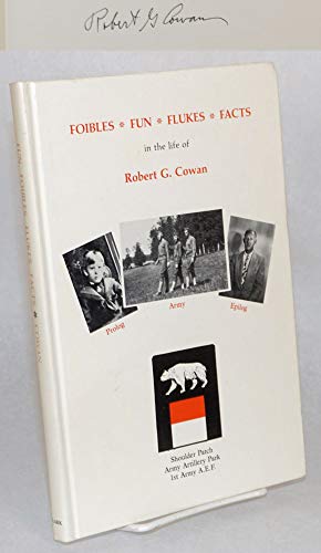 Beispielbild fr FOIBLES FUN FLUKES FACTS OF LIFE IN WORLD WAR I SAN FRANCISCO OAKLAND AND FRANCE LOS ANGELES zum Verkauf von Artis Books & Antiques